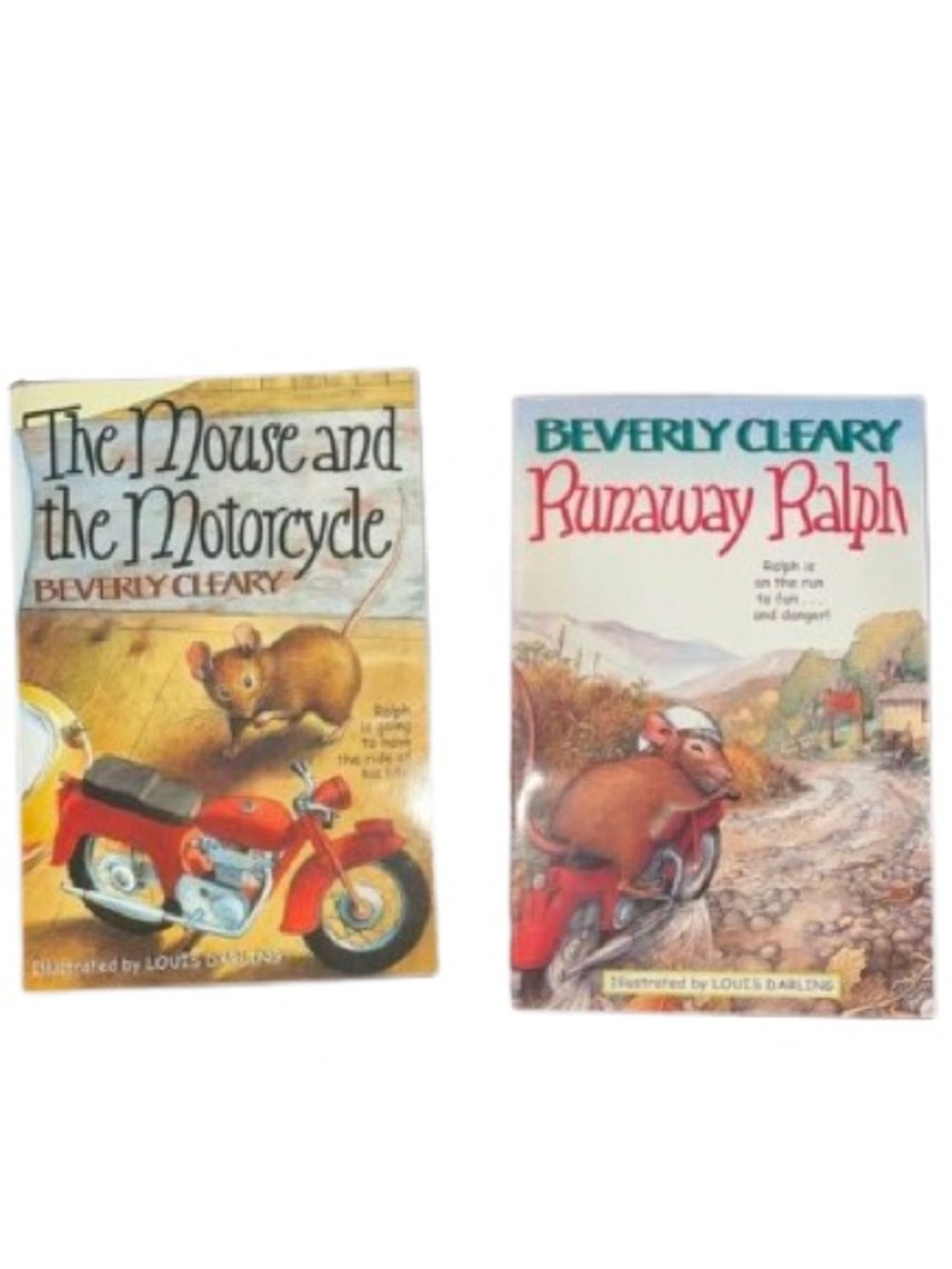 2 Books by Beverly clearly 
Runaway Ralph 
The Mouse and the Motorcycle